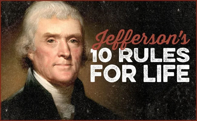 10 điều của Thomas Jefferson cho cuộc sống thực tiễn